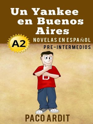 cover image of Un Yankee en Buenos Aires--Novelas en español para pre-intermedios (A2)